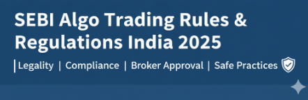 Algo-Trading-Rules-&-Regulations-in-India-2025