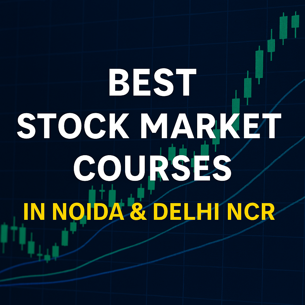 Promotional graphic for best stock market courses in Noida and Delhi NCR with green candlestick chart background