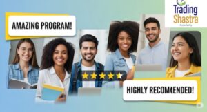student success stories from trading shastra – live workshop and real reviews