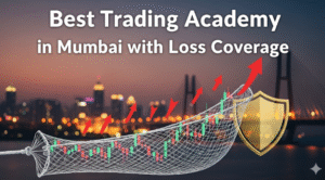 Best Trading Academy in Mumbai with Loss Coverage
