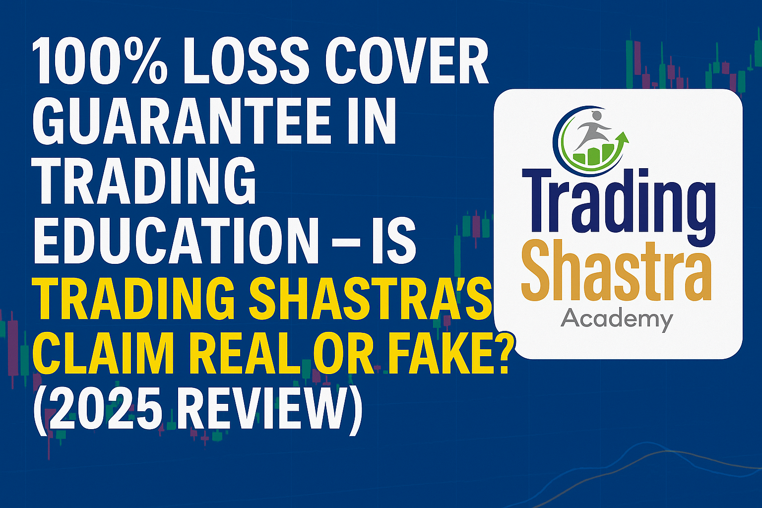 Trading Shastra 10L live-market exposure course review & loss support